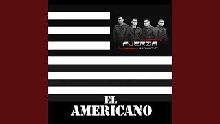 Vignette de la vidéo "Fuerza De Tijuana - El Americano"