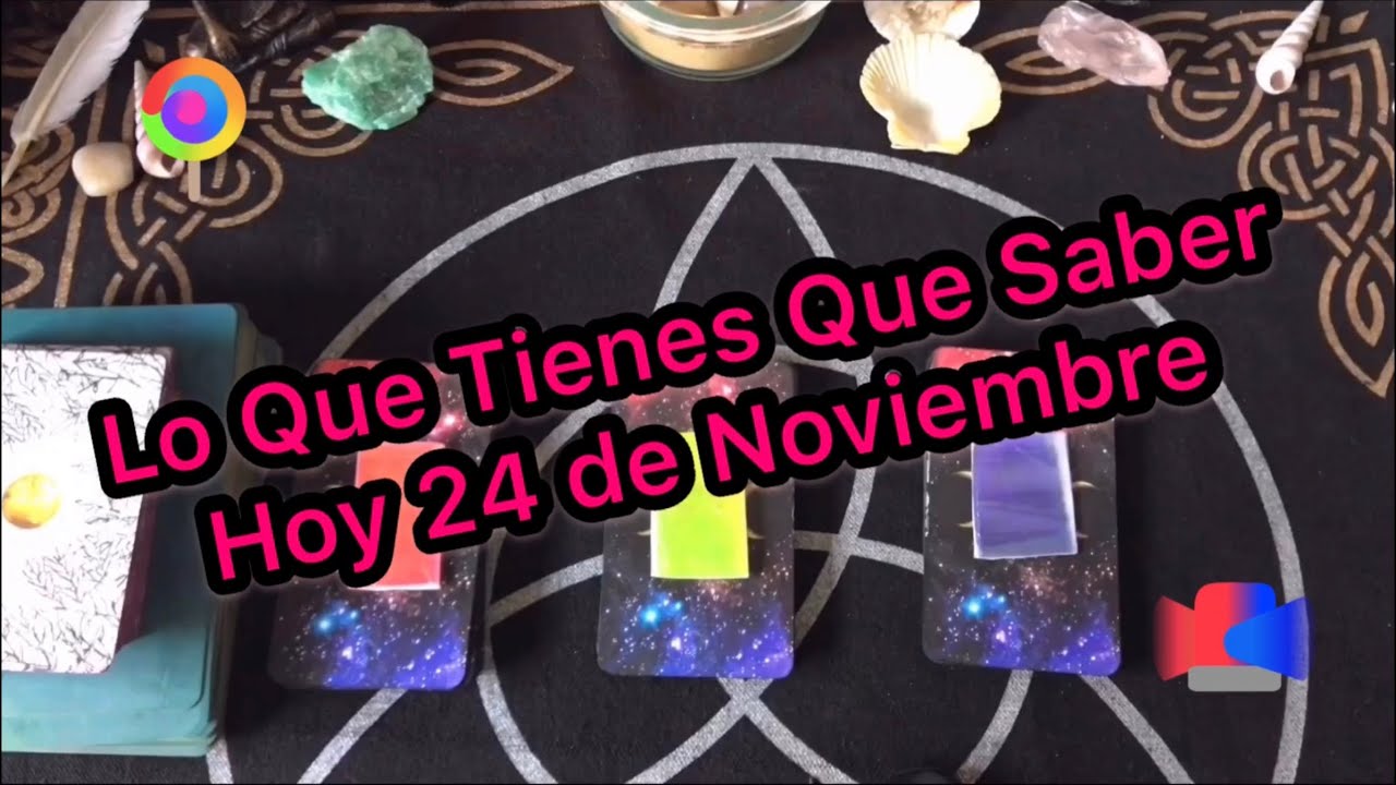 🔮LO QUE TIENES QUE SABER HOY 24 DE NOVIEMBRE🔮Tarot Interactivo🔮 # ...