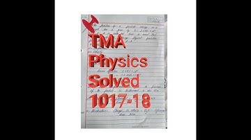 TMA physics solved 2017-18 NIOS class 12