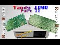 Tandy 1000 Part 2: Raising the Dead?