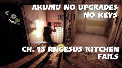 The Evil Within AKUMU No Upgrades No Keys Ch. 13 RNGesus Kitchen Fails