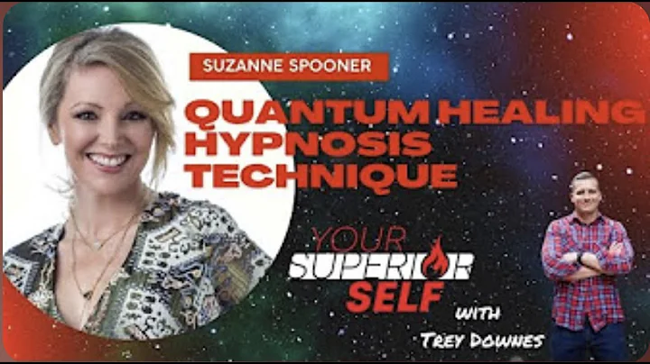 Quantum Healing Hypnosis Technique  Suzanne Spooner
