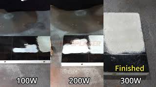 100W VS 200W VS 300W Portable Laser Rust Removal Test On Black Metal Plate