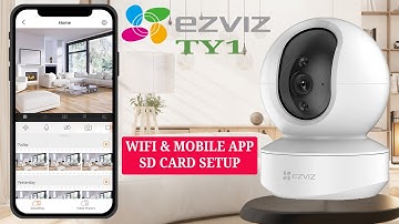 Ezviz TY1 Smart Wi-Fi Pan & Tilt Camera SD card install, WIFI & Mobile App setup
