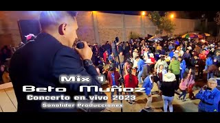 BETO MUÑOZ EN CONCIERTO 2023_Official Youtube