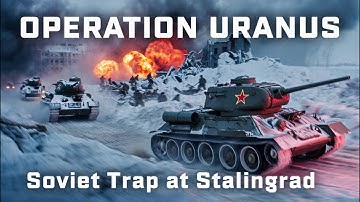 Operation Uranus: How Russia Trapped Hitler’s Army at Stalingrad (1942-43)