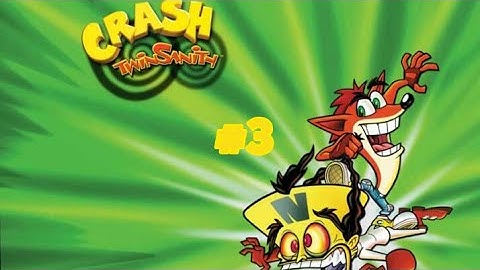 Crash Twinsanity Gameplay Walkthrough #3