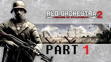 Red Orchestra 2: Heroes of Stalingrad (PART 1) [Axis Basic Training]
