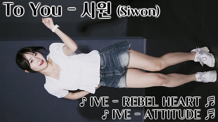 [20250615] 댄스팀 투유 - 시원 (To You - Siwon) ♪ IVE - REBEL HEART, ATTITUDE ♬