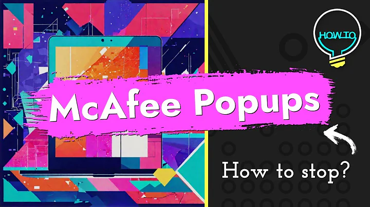 How To Stop McAfee Popups? Explained & Detailed Guide
