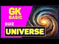 Gk quiz on universe  antariksh par sawal jawab  asaan bhasha