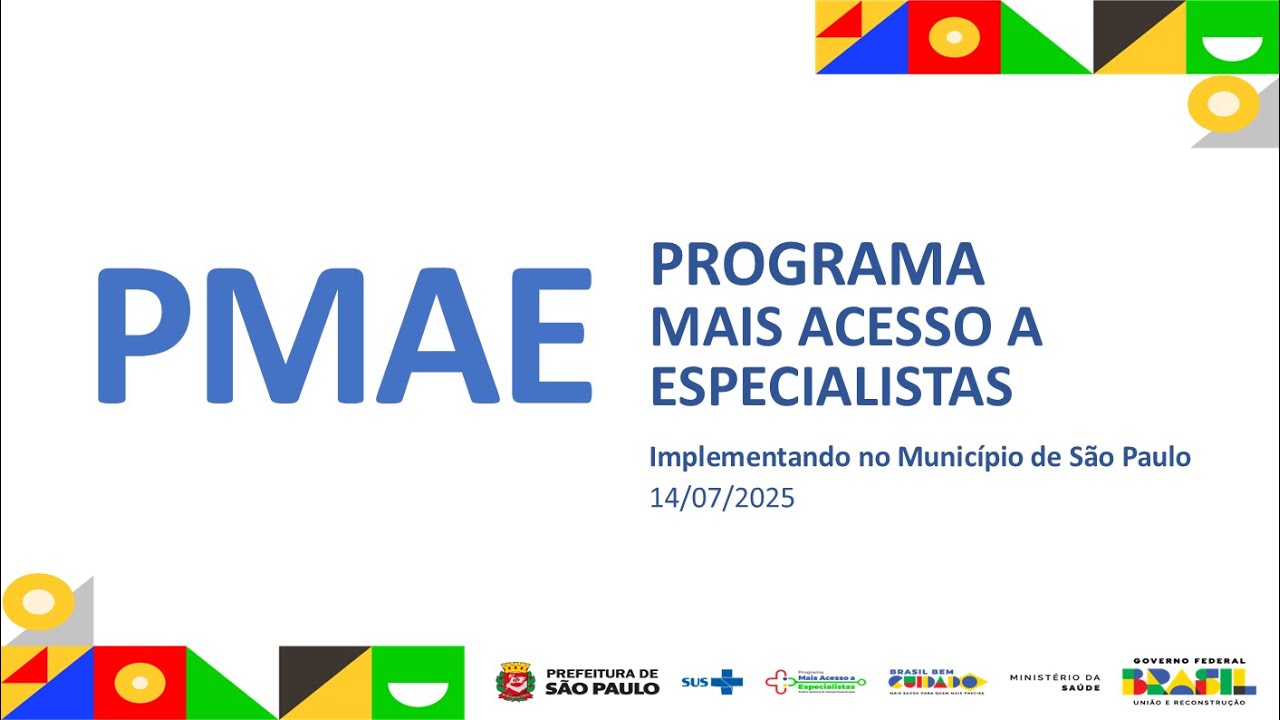 Aula | PMAE | PROGRAMA ​MAIS ACESSO A ​ESPECIALISTAS - Implementando no Município de São Paulo​