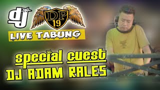 DJ ADAM MERAYU ...❗  OT DP 19 LIVE TABUNG PALEMBANG