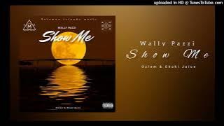Wally Pazzi - Show Me [Audio]