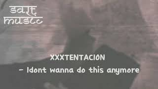 XXXTENTACION - Idont wanna do this anymore (official video theme)