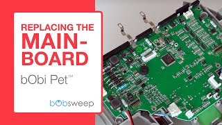 Replace the Mainboard | bObi Pet™