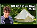 Going Off Grid in 30 Days - Part 1