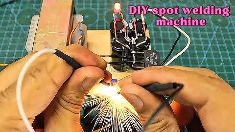 How to Build Your Own DIY Spot Welding Machine : A Step-by-Step Guide