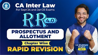 🚀Chapter 03 Prospectus and Allotment Revision CA Inter Law CA Shubham Singhal May'24 and Nov'24