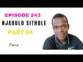 EPISODE 243  UBUNGOZI BOKUBA SEZIDAKAMIZWENI UBANGUMSOLWA WOKUQALA UMA KULAHLEKE IZINTO NOKUFA