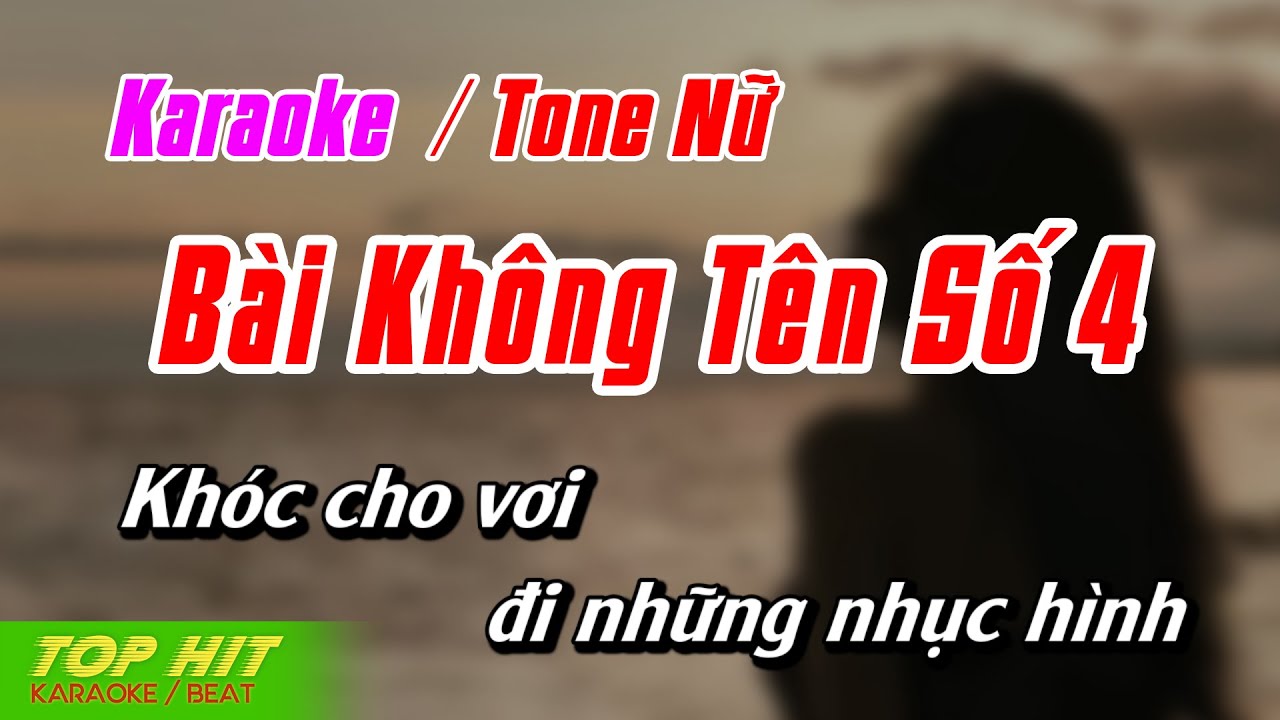Bài Không Tên Số 4 Karaoke Tone Nữ | Nhạc Sống Phối Mới Chuẩn TOP HIT KARAOKE