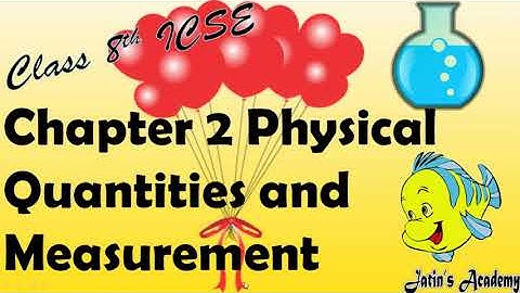 chapter 2 Physical Quantity and measurement class 8th ICSE physics @jatinacademy