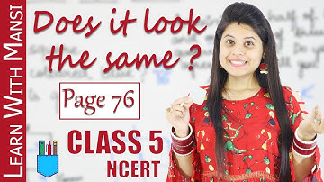 Class 5 Maths | NCERT | Chapter 5 | Page 76 | Does It Look The Same ?
