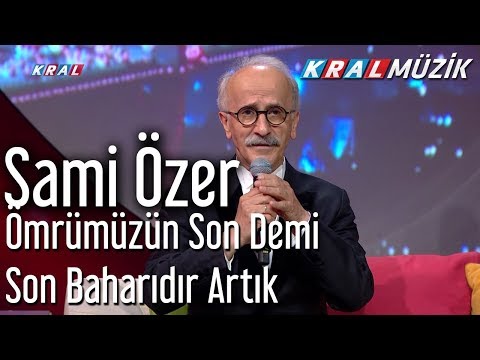 Sami Özer - Ömrümüzün Son Demi Son Baharıdır Artık (Mehmet'in  Gezegeni)