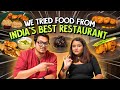 We tried food from indias best restaurant  ok tested