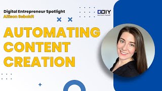 Software Engineer Automates Content Creation | Digital Entrepreneur Interview - Allison Seboldt