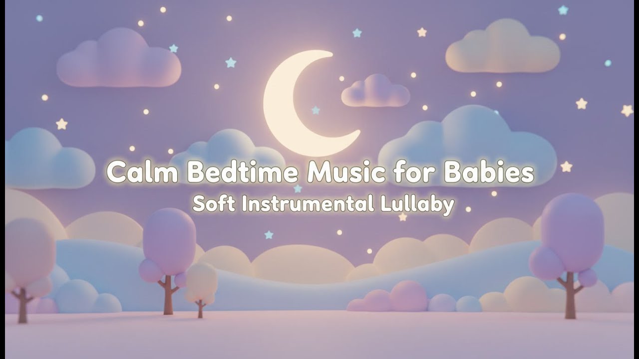 Calm Bedtime Music for Babies 🌙 | Soft Instrumental Lullaby for Sleep (10 Minutes)