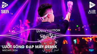 Đi Về Đâu Đôi Bàn Chân Chai Sần Vì Ngày Xưa Bước Qua Những Niềm Đau Remix - Lướt Sóng Đạp Mây Remix