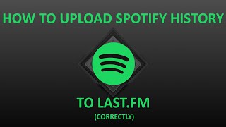 How to upload Spotify listening history to Last.FM