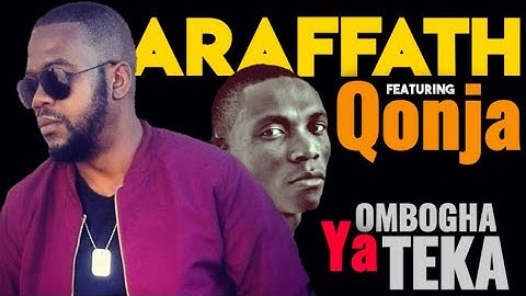 Araffath ft Qonja -  Ombogha Ya Teka
