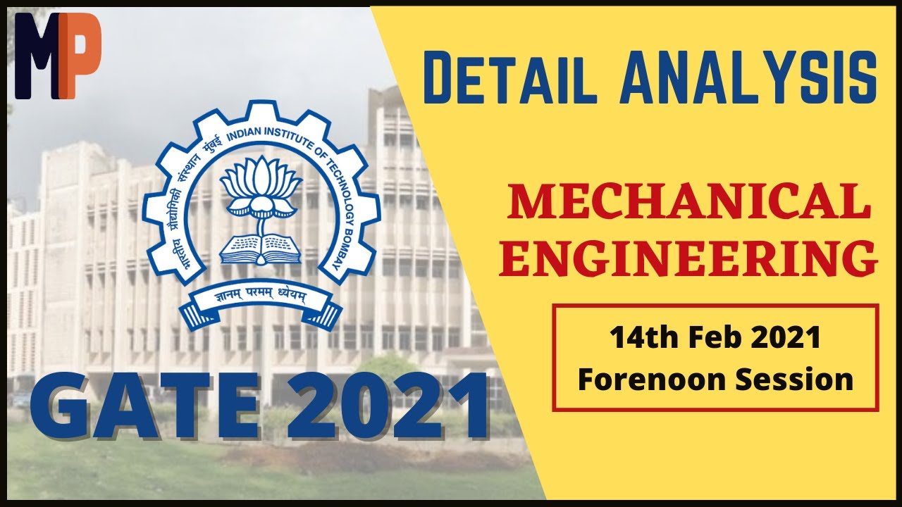 GATE 2021 Mechanical Engineering Paper Analysis Forenoon Session | GATE Mechanical Paper Solution