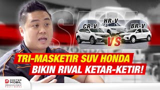 Komparasi Trio SUV Jagoan Honda! BR-V CR-V HR-V - DOMO Indonesia