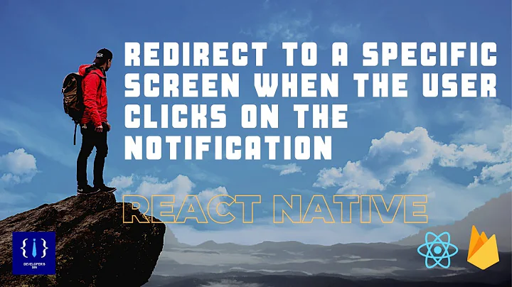 Notification Click - navigate to specific screen - #React Native (using Firebase7)