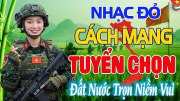 MỞ LOA HẾT CỠ - 37 Bài NHẠC ĐỎ CÁCH MẠNG Sôi Động Bốc Lửa➤Lk Nhạc Cách Mạng Bass Căng Cực Bốc Lửa