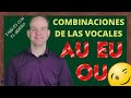 PRONUNCIACIÓN EN INGLÉS: combinaciones de las vocales