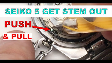 HOW TO REMOVE CROWN AND STEM FROM SEIKO 5 watch