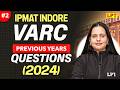 IPMAT Indore: VARC PYQs (Previous Year Questions) 2024 | #2 | IPMAT Indore 2026 Preparation