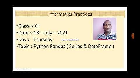 Class XII Informatics Practices 08-07-2021 By Mr. Praveen Singh