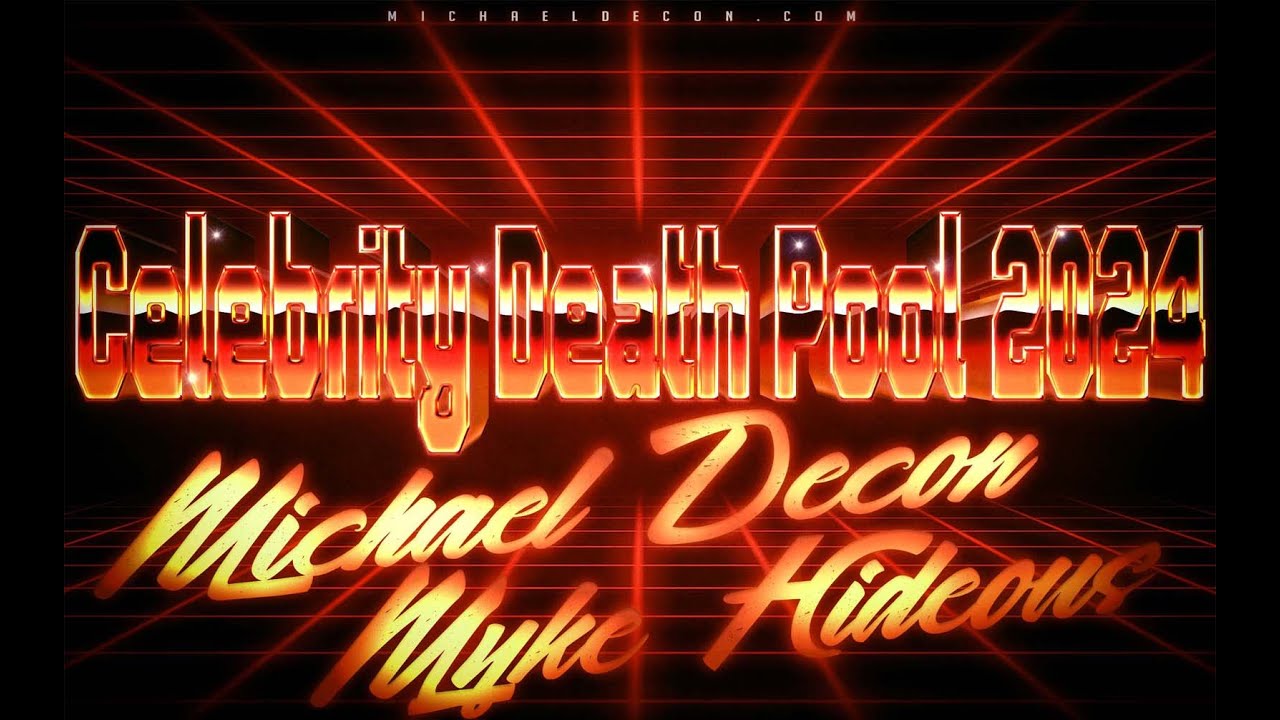 Celebrity Death Pool 2024! (424) 6662425 YouTube