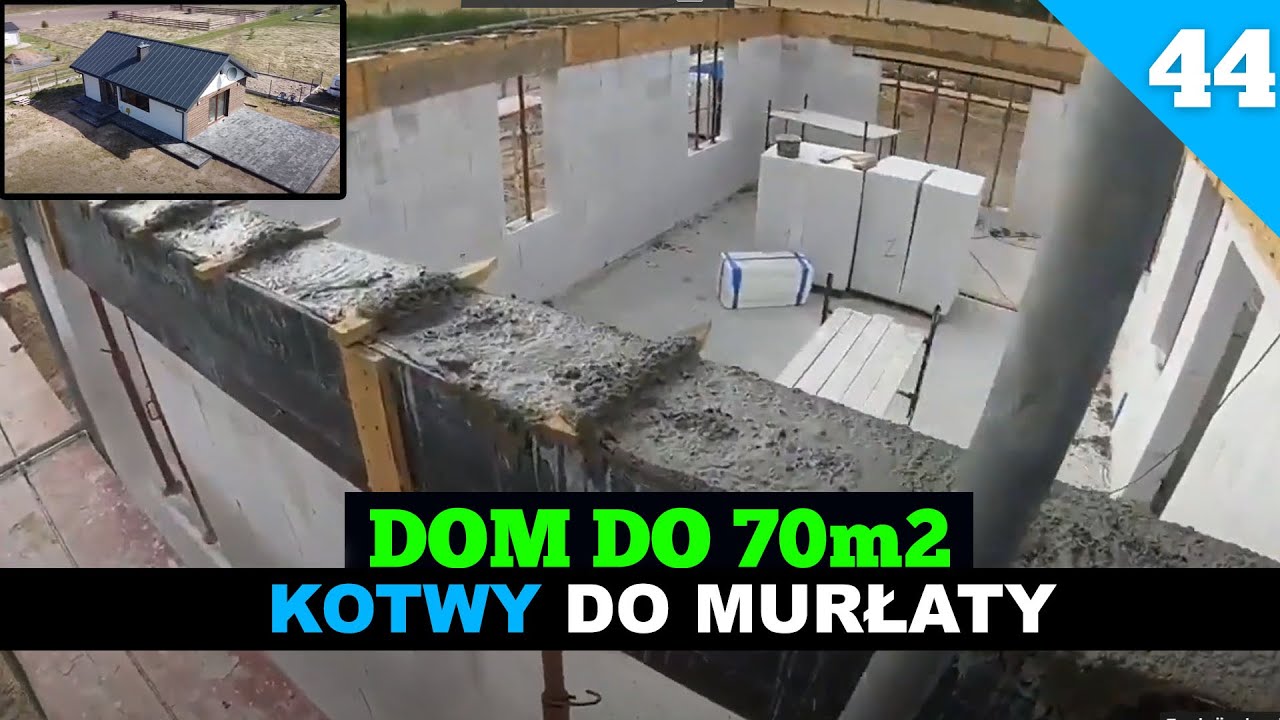 Odcinek 44.  Budowa domu do 70m2. Kotwy pod murłatę. Zatapianie.