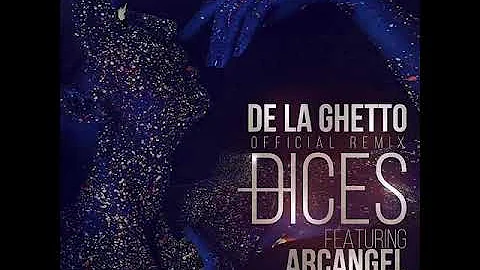 De La Ghetto - Dices (Remix) [feat. Arcangel & Wisin]