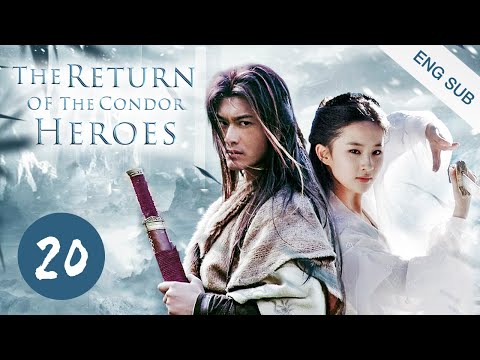 [ENG SUB] The Return of The Condor Heroes 20 | Liu Yifei, Yang Mi, Huang Xiaoming