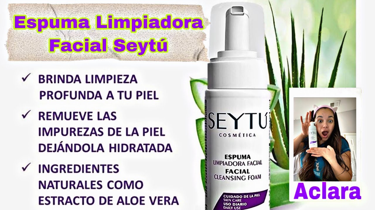 Cómo se usa la espuma limpiadora facial Seytú 