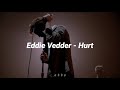 Eddie Vedder - Hurt (Live) //Sub. Español