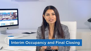 What is Interim Occupancy and Final Closing