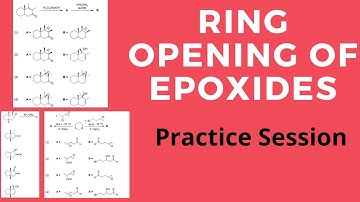 Ring Opening of Epoxides - Practice Questions | Gate Chemistry |